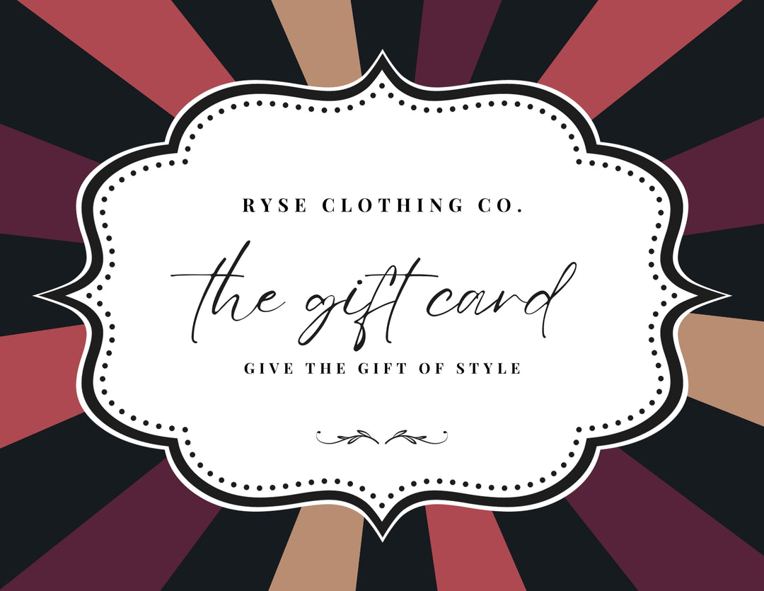 RYSE Clothing Co. Gift Cards Gift Cards RYSE Clothing Co.   